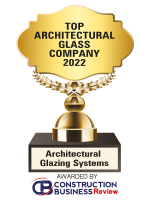 Top 10 Architectural Glass Companies - 2022
